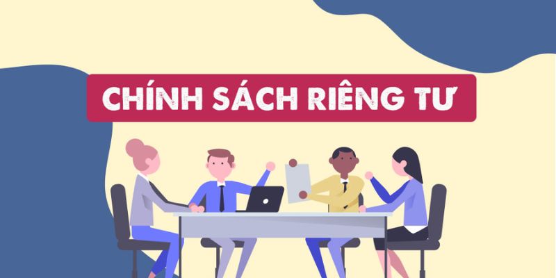 Tổng hợp về quyền riêng tư bet thủ cần nắm rõ